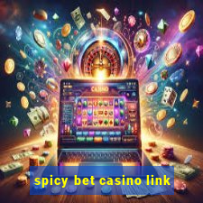 spicy bet casino link